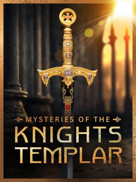 Mysteries Of The Knights Templar