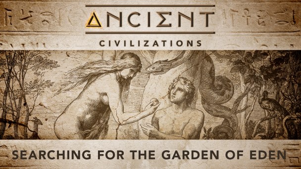152976 Ac S1e2 Searching For The Garden Of Eden 16x9