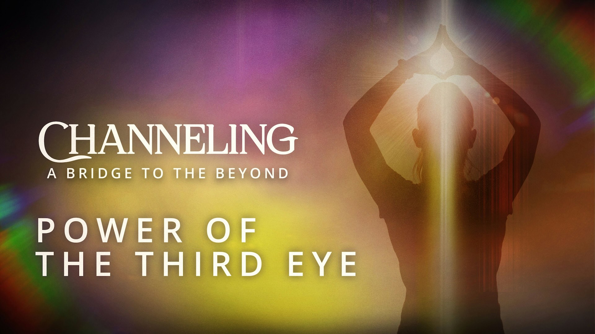 Gaia's Channeling Series: Power of the Third Eye