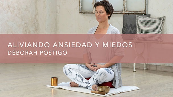 Aliviando Ansiedad y Miedos