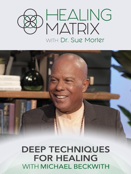 188328 hm s4e6 deep techniques for healing w michael beckwith 3x4