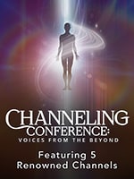 Channeling Conference: Voices from the Beyond