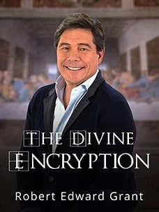 The Divine Encryption: Robert Edward Grant