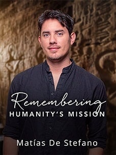 Remembering Humanity’s Mission: Matías De Stefano