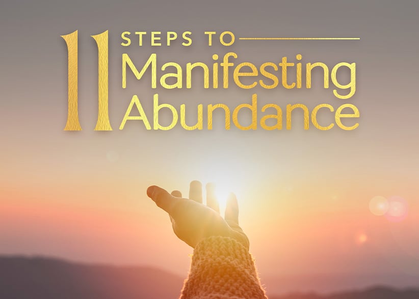 11 Steps to Manifesting Abundance