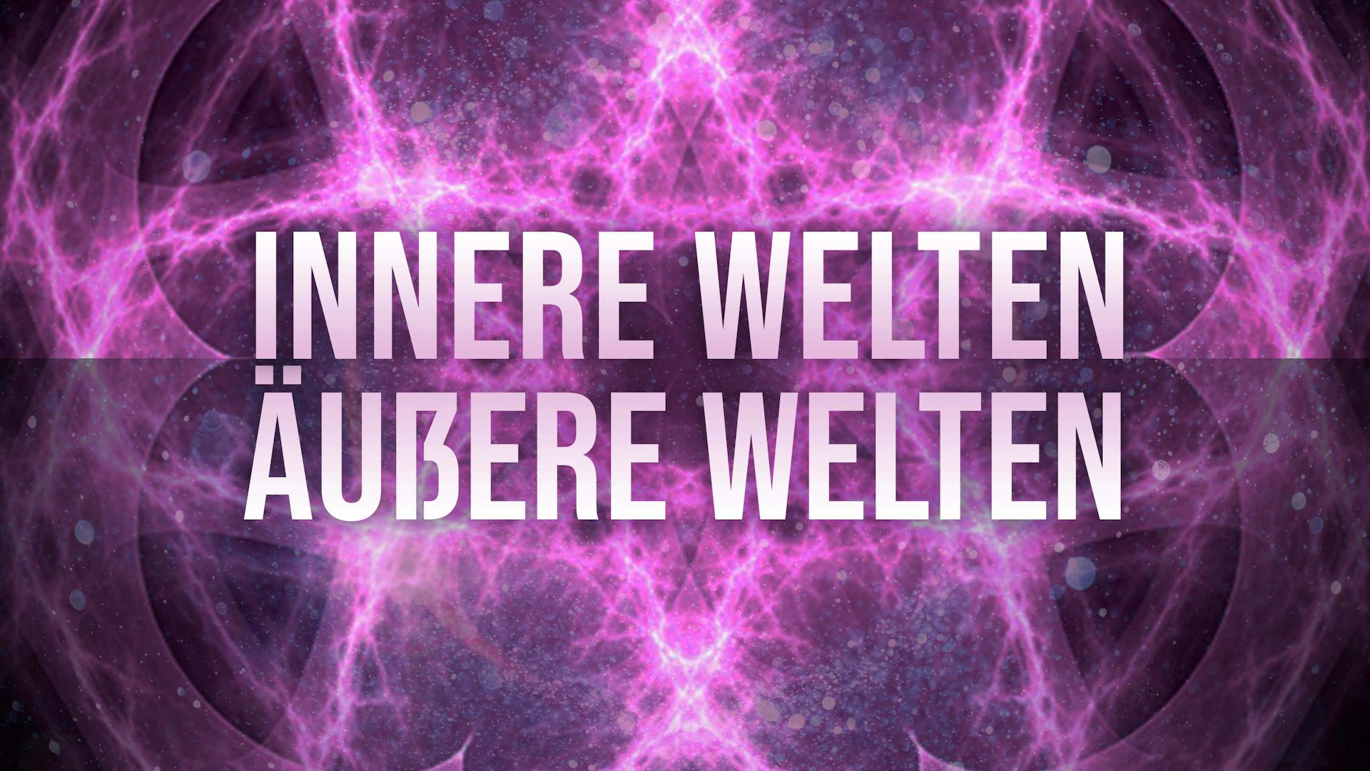 Innere und äußere Welten