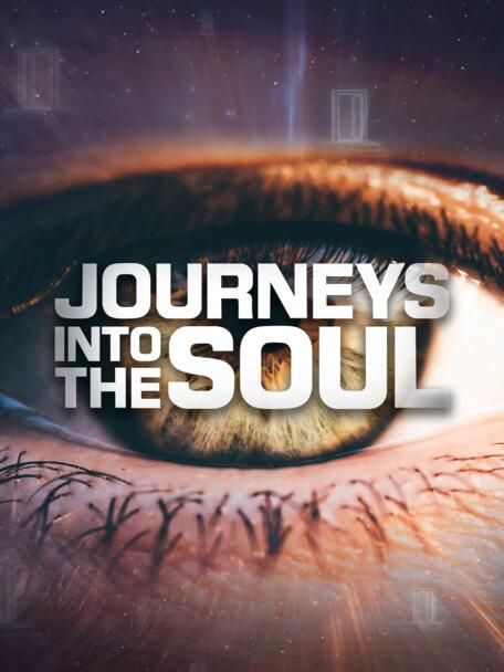 Journeys Into The Soul
