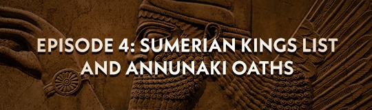 Ancient Civilizations Episode 4 Summerian King List And Annunaki Oaths
