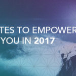 10 transformational quotes to empower you in 2017