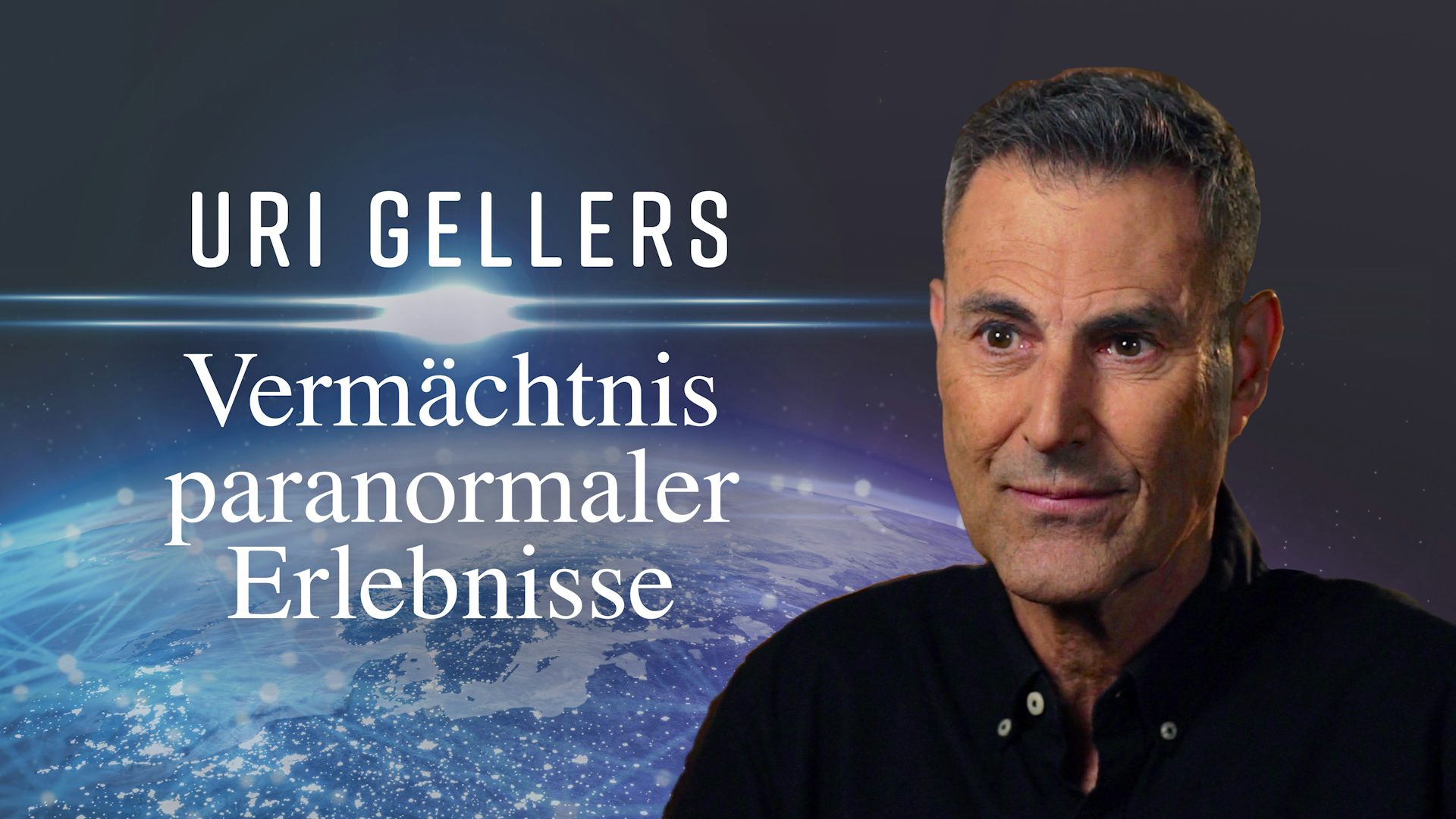 Uri Gellers Vermächtnis paranormaler Erlebnisse