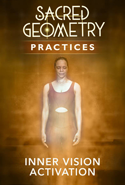 Sacred Geometry Series Practice: Inner Vision Activation