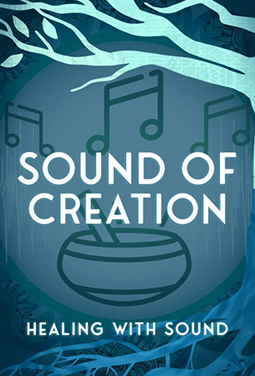 Sound of Creation - Healing with Sound