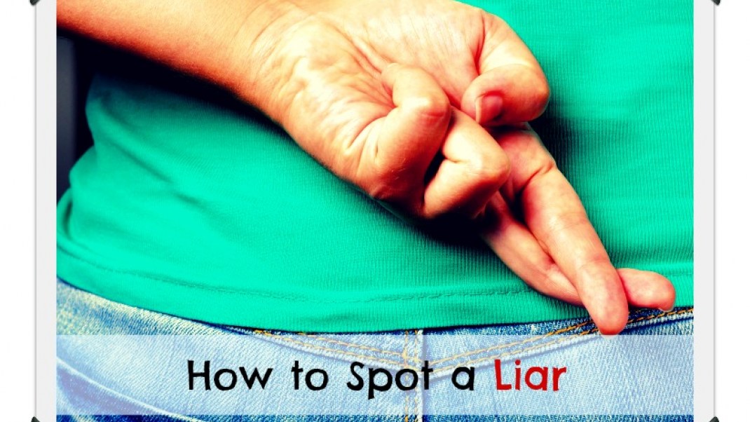 How to Spot a Liar: 8 Ways to Detect Deception