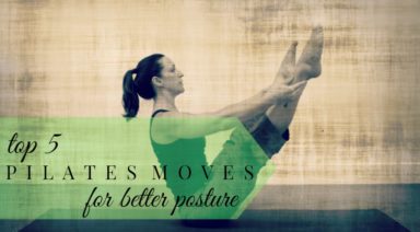 Top 5 Pilates Moves for Better Posture