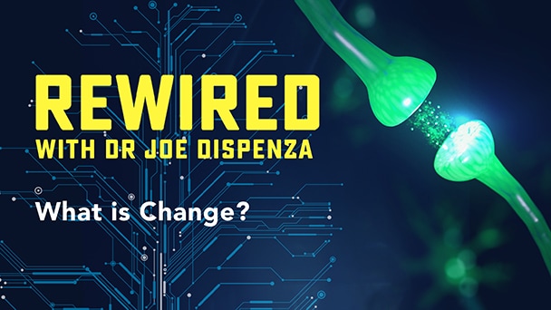 Rewired — Episode 2 — What Is Change?