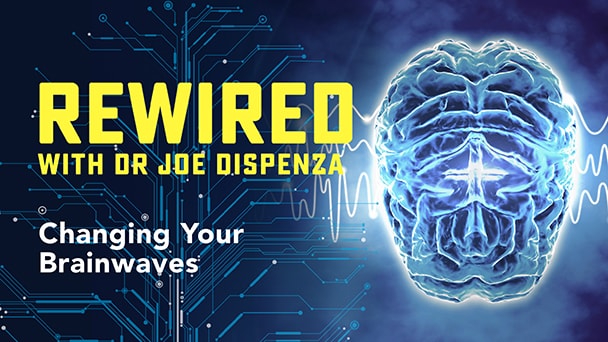 Rewired — Episode 5 — Changing Your Brainwaves