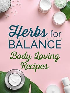 herbs for balance body loving recipes