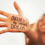 How to Follow Your Dreams