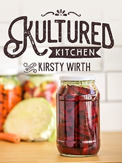 kultured kitchen with kirsty wirth